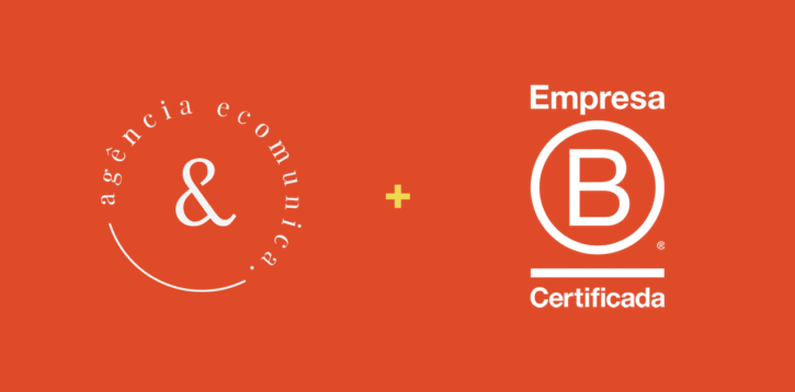 Tô B da vida: o que significa ser uma Empresa B Certificada®